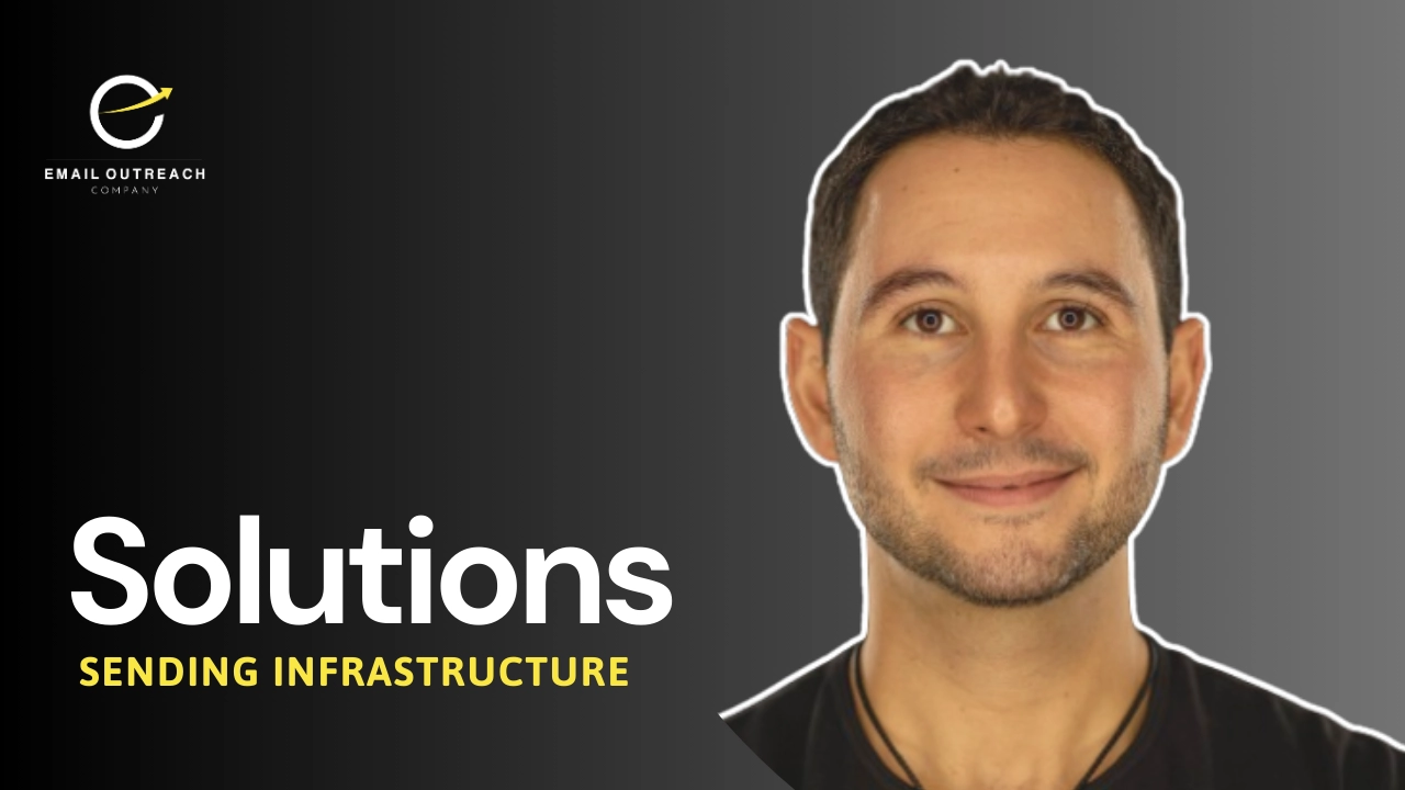 Sending Infrastructure Solution | Email Outreach