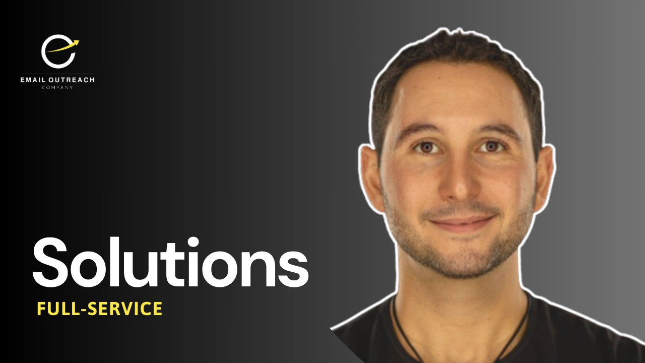 Full-Service Solution | Email Outreach